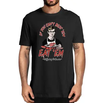 2020 módne Dahmer, Ak nemôžete Poraziť 'Em Jesť 'Em T Shirt Vrah Horor Halloween pánske bavlna T-Shirt ženy Soft top čaj