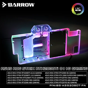BARROW Vodný Blok použiť pre ASUS ROG STRIX-RTX2080TI-O11G/RTX2080-O8G/RTX2080 Super O8G HERNÉ/RGB 5V 3PIN / Kompatibilné Backplate