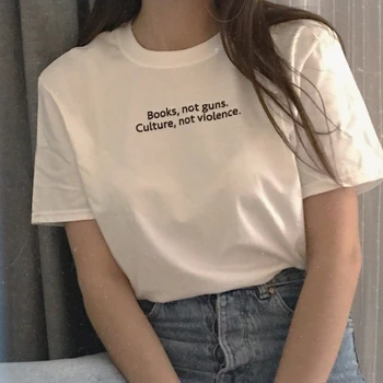 Knihy Nie Zbrane Kultúra Nie je Násilie Film Citácie T-Shirt Ženy Tumblr Grunge Móda Tričko Biele ľudských práv rasistické t-shirt K688