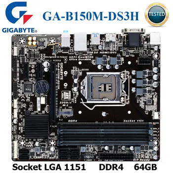 Pätica LGA 1151 Gigabyte GA-B150M-DS3H DDR3 Ploche Dosky B150M-DS3H B150 LGA 1151 Core i5, i7 i3 DDR3 32G SATA3 USB3.0 M. 2