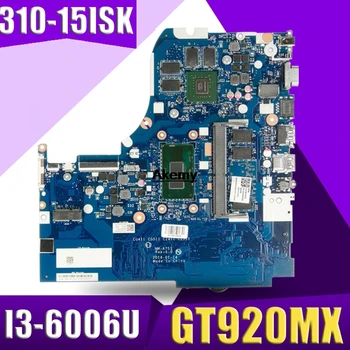NM-A751 Notebook základnej dosky od spoločnosti Lenovo 310-15ISK pôvodnej doske 4G-RAM, I3-6006U/6100U GT920MX
