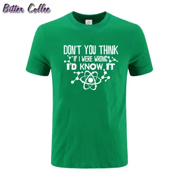 2019 Big Bang Theory nemyslíš Si, že Keby som to Zle ja by som Vedieť, streetwear funny T-Shirt Mužov topy tees