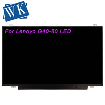 Náhrada Za spoločnosť Lenovo G40-80 LED Panel Displej 14.0 Notebook, lcd Obrazovky 1 366 X 768 HD 30Pin