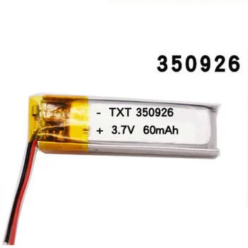 3,7 V 60mAh Li-ion Batéria 350926 Lítium-Polymérová Nabíjateľná Batéria pre MP3 MP4 MP5 bluetooth headset inteligentný náramok