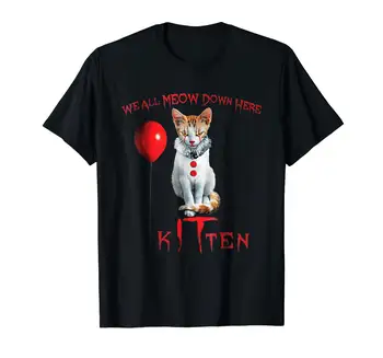 2019 Zábavné Sme Všetky Mňau Tu Dole Klaun Cat Kitten T-Tričko Unisex Tričko