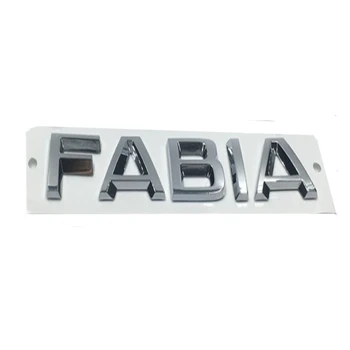 Nové 3D ABS FABIA Fabia Auto Nálepky písmená Odtlačkový Odznak Znak Chrome Logo Pre Škoda FABIA Fabia Auto Styling Príslušenstvo