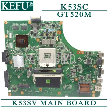KEFU K53SV pôvodnej doske pre ASUS K53SC K53SM s GT520M Notebook doska