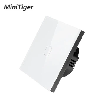 MiniTiger EU/UK štandard 1 Gang 1 Spôsob Dotykový Spínač White Crystal Sklenený Panel Dotykový Spínač Svetla na Stenu Len dotykovou Funkciou Switch
