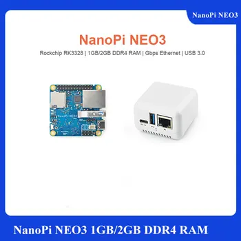 NanoPi NEO3 1GB/2GB DDR4 RK3328 Cortex A53 Quad-core 64-bi Podporu Ubuntu Core