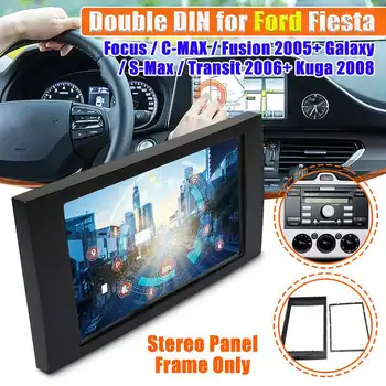 2DIN DVD, Stereo Rádio Navigácia Fascia Panel Surround Doska Adaptér Rámu, vhodné pre Ford Focus C-Max, S-Max, Fiesta Fusion Tranzit