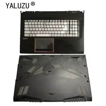 YALUZU NOVÝ notebook puzdro Pre MSI GE75 8RE 8RF MS-17E1 opierka Dlaní KRYT/Laptop Spodnej časti puzdro